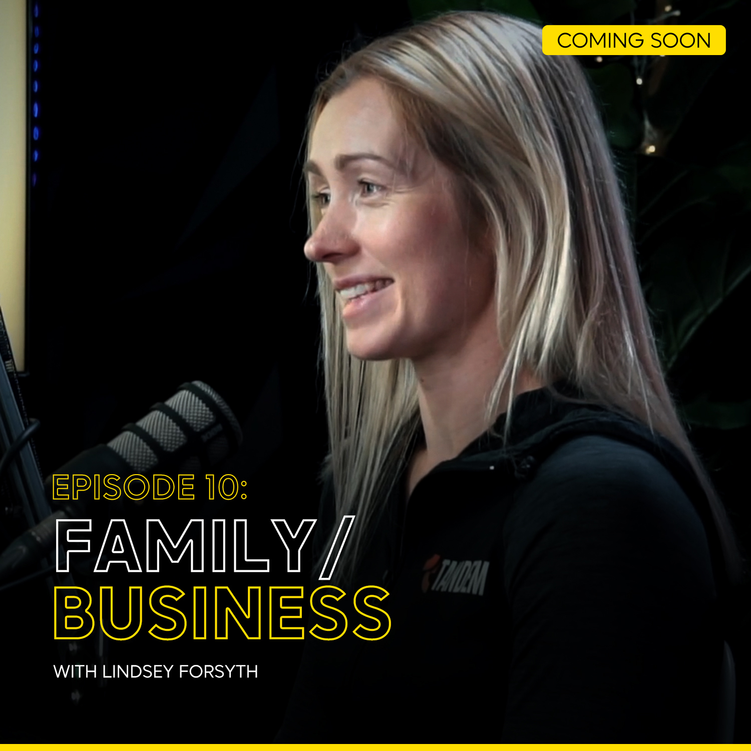 Episode 10 — Family / Business with Lindsey Forsyth