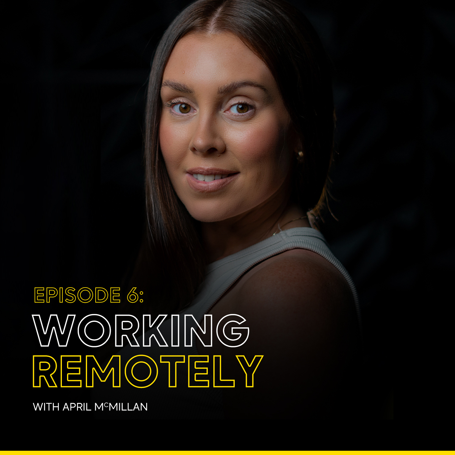 Episode 6 — Working Remotely with April McMillan